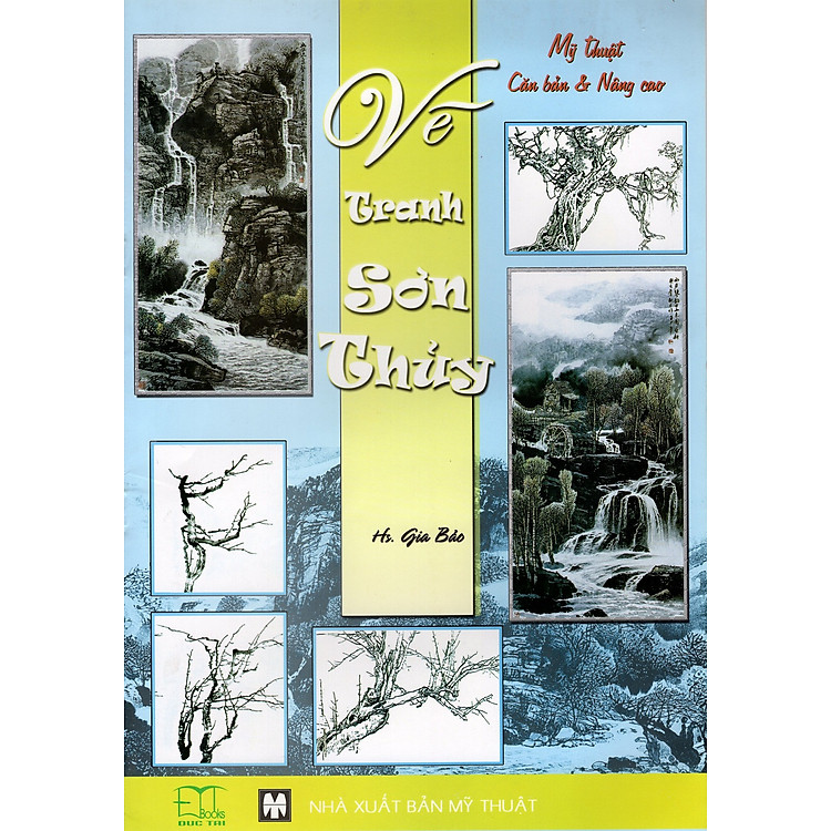 Sách Mỹ Thuật Căn Bản & Nâng Cao - Vẽ Tranh Sơn Thủy