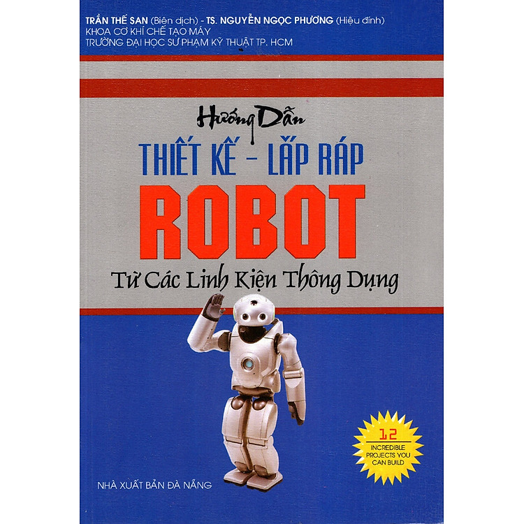 Sách Hướng Dẫn Lắp Ráp Thiết Kế RoBot Từ Các Linh Kiện Thông Dụng