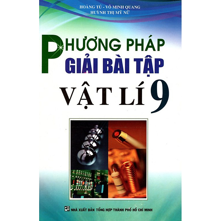 Sách Phương Pháp Giải Bài Tập Vật Lí Lớp 9