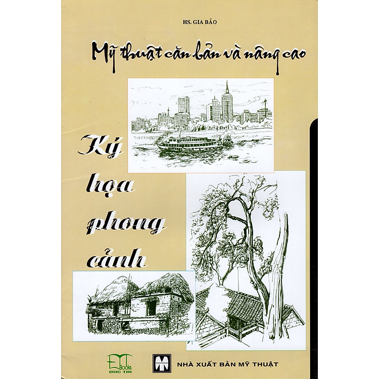 Sách Mỹ Thuật Căn Bản Và Nâng Cao - Ký Họa Phong Cảnh