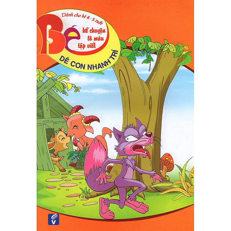 Sách Bé Kể Chuyện Tô Màu Tập Viết (Dành Cho Bé 4 - 5 Tuổi) - Dê Con Nhanh Trí