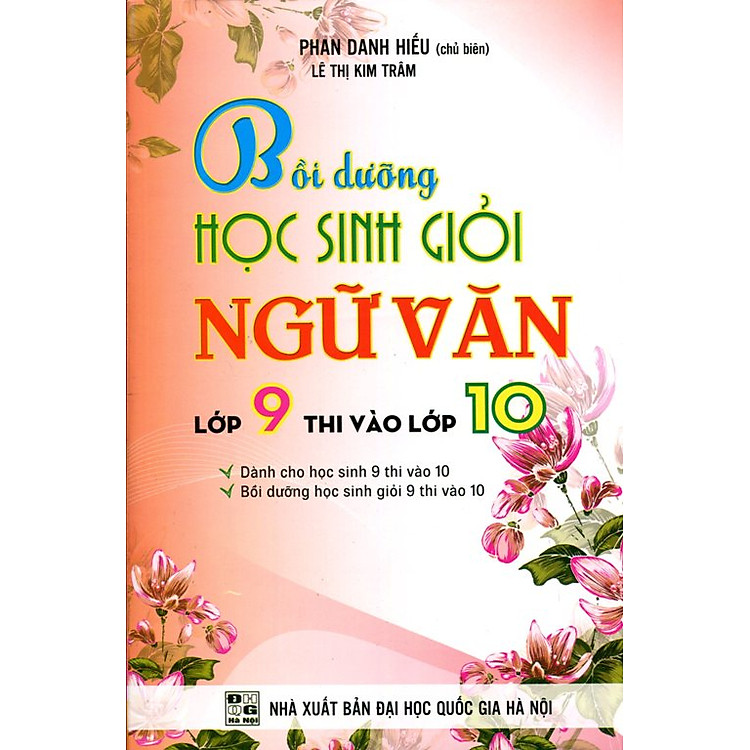 Sách Bồi Dưỡng Học Sinh Giỏi Ngữ Văn Lớp 9 Thi Vào Lớp 10