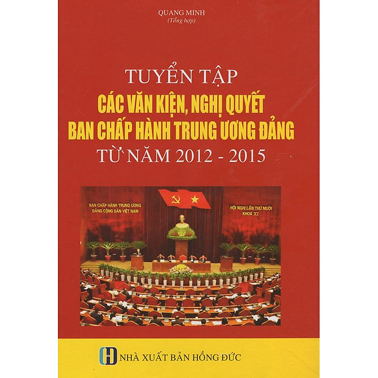 Tuyển Tập Các Văn Kiện, Nghị Quyết Ban Chấp Hành Trung Ương Đảng Từ Năm 2012 – 2015