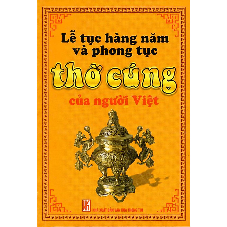 Sách Lễ Tục Hằng Năm Và Phong Tục Thờ Cúng Của Người Việt