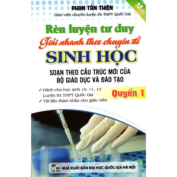 Sách Rèn Luyện Tư Duy Giải Nhanh Theo Chuyên Đề Sinh Học (Quyển 1)