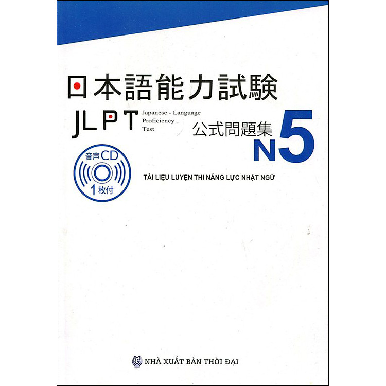 Sách Tài Liệu Luyện Thi Năng Lực Nhật Ngữ N5 (Kèm CD)