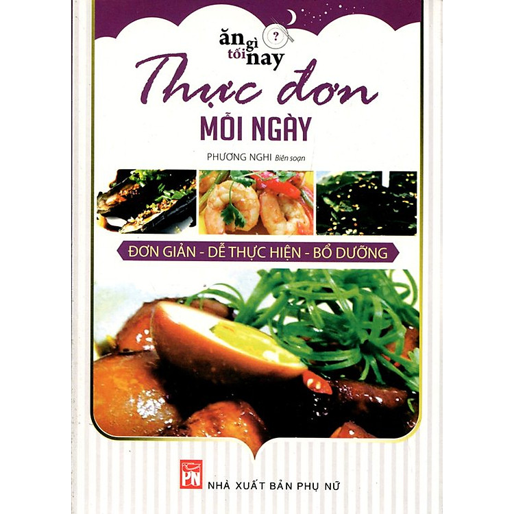Sách Ăn Gì Tối Nay - Thực Đơn Mỗi Ngày