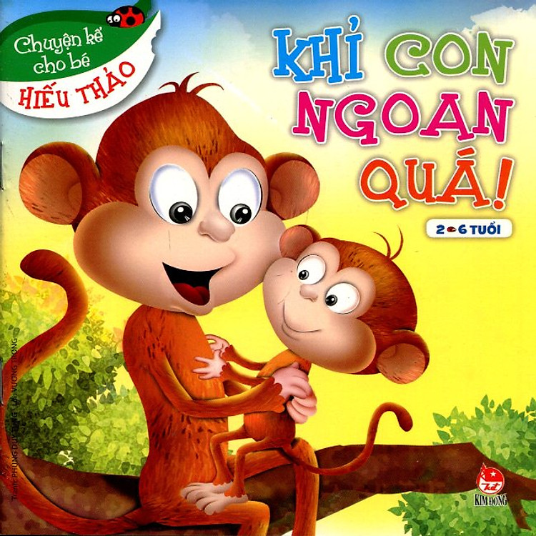 Sách Chuyện Kể Cho Bé Hiếu Thảo - Khỉ Con Ngoan Quá