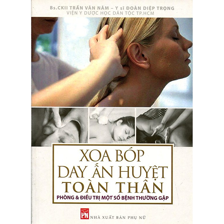 Sách Xoa Bóp Day Ấn Huyệt Toàn Thân
