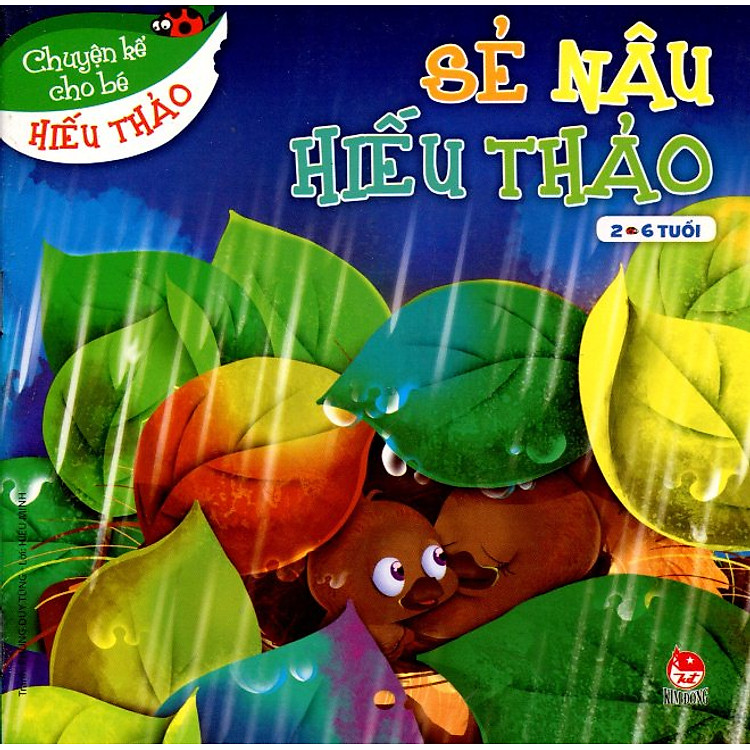Sách Chuyện Kể Cho Bé Hiếu Thảo - Sẻ Nâu Hiếu Thảo