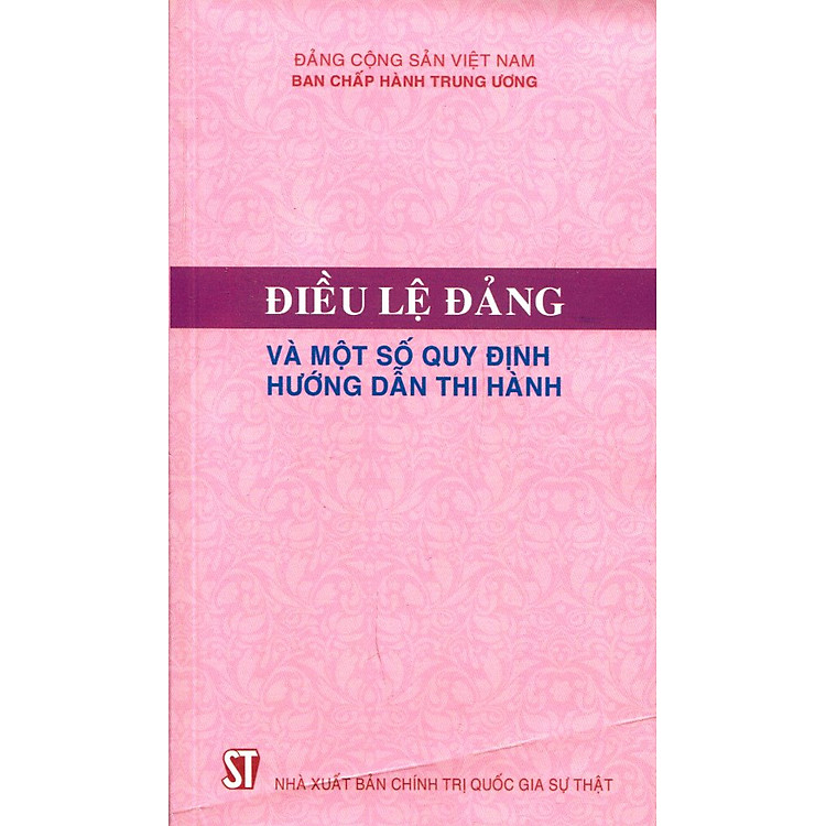 Sách Điều Lệ Đảng Và Một Số Quy Định Hướng Dẫn Thi Hành