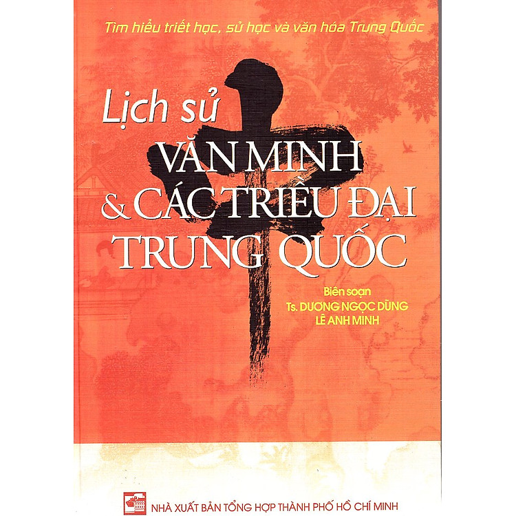 Lịch Sử Văn Minh & Các Triều Đại Trung Quốc