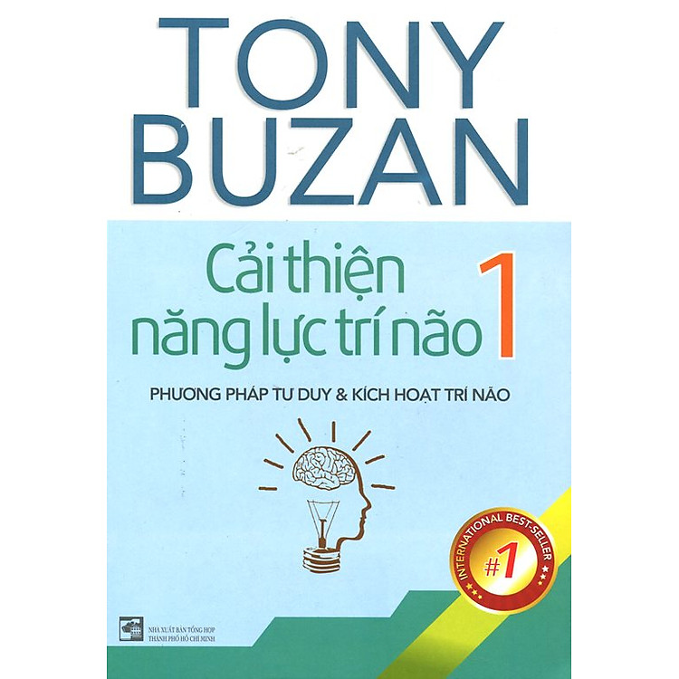 Sách Cải Thiện Năng Lực Trí Não 1 - Phương Pháp Tư Duy Và Kích Hoạt Trí Não