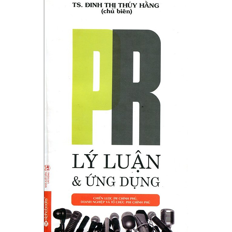 Sách PR - Lý Luận Và Ứng Dụng (Tái Bản 2014)