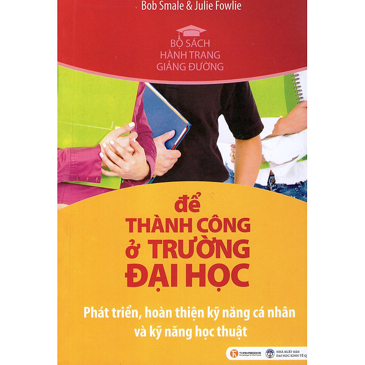 Sách Để Thành Công Ở Trường Đại Học (Tái Bản)