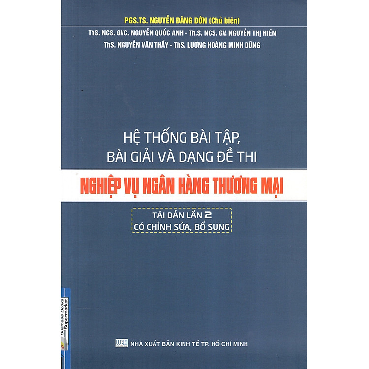 Sách Hệ Thống Bài Tập, Bài Giải Và Dạng Đề Thi Nghiệp Vụ Ngân Hàng Thương Mại
