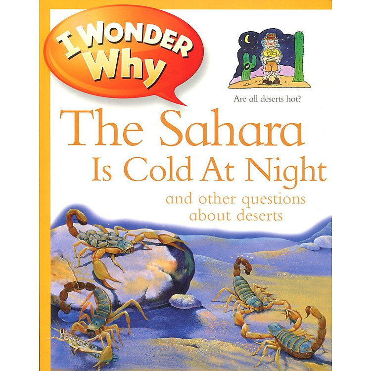 Sách I Wonder Why The Sahara Is Cold At Night