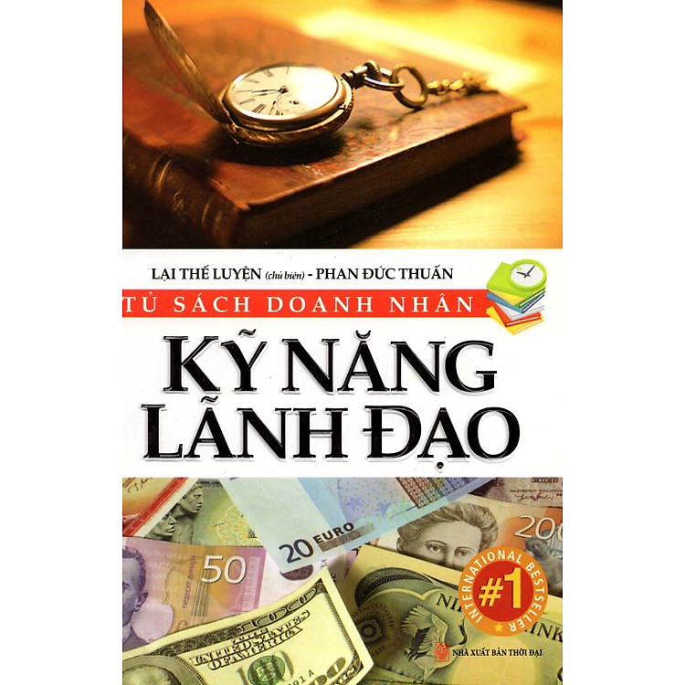 Tủ Sách Doanh Nhân - Kỹ Năng Lãnh Đạo