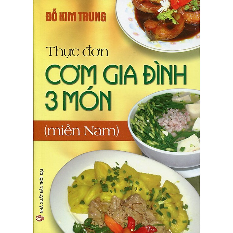 Sách Thực Đơn Cơm Gia Đình 3 Món (miền Nam)