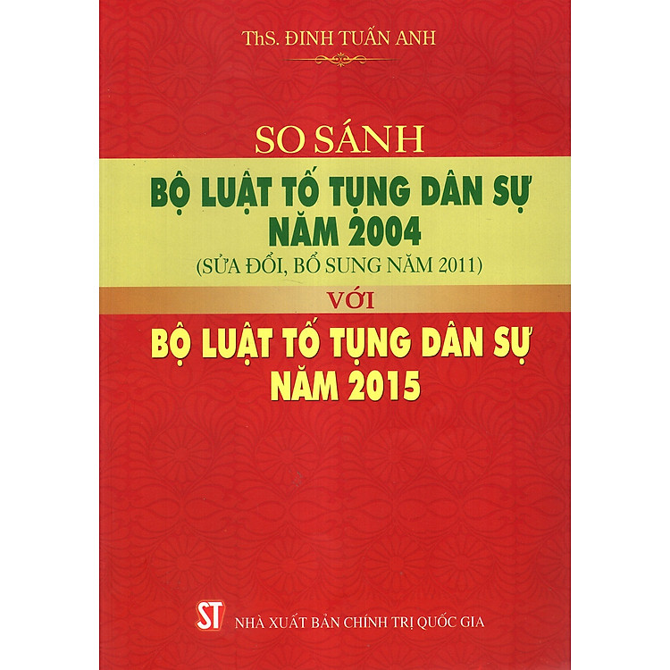 So Sánh Bộ Luật Tố Tụng Dân Sự Năm 2004 (Sửa Đổi, Bổ Sung Năm 2011) Với Bộ Luật Tố Tụng Dân Sự Năm 2015
