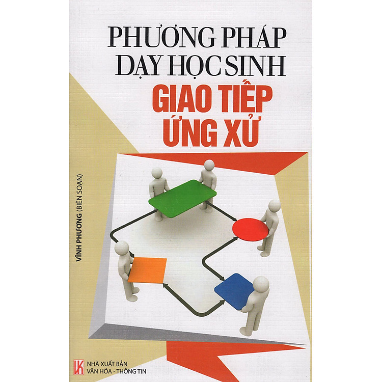 Sách Phương Pháp Dạy Học Sinh - Giao Tiếp Ứng Xử