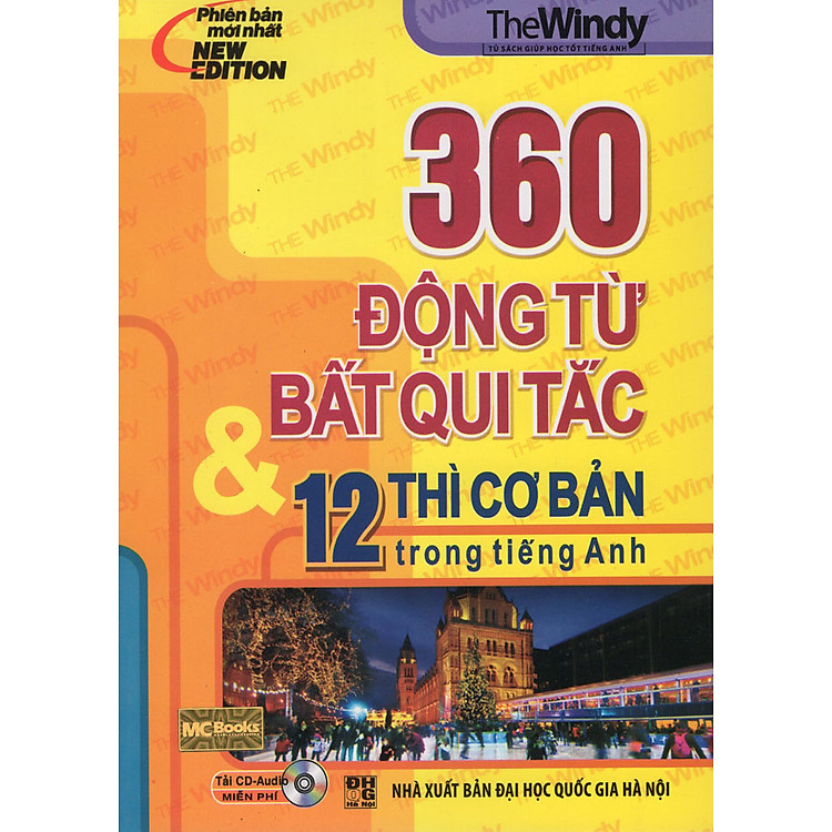 Sách 360 Động Từ Bất Quy Tắc & 12 Thì Cơ Bản Trong Tiếng Anh (Tái Bản 2015) (Không CD)