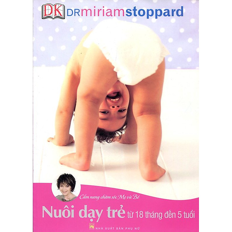 Sách Nuôi Dạy Trẻ Từ 18 Tháng Đến 5 Tuổi