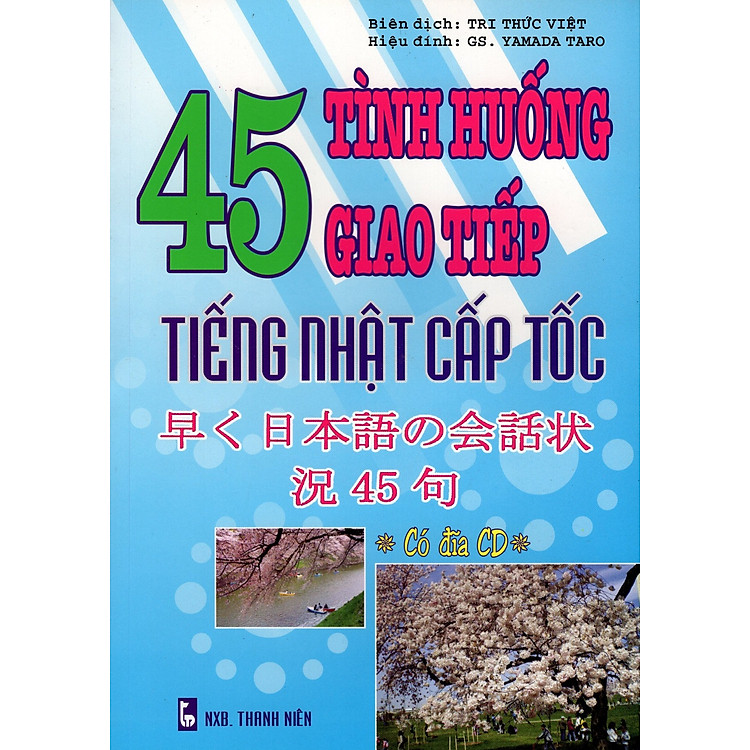 Sách 45 Tình Huống Giao Tiếp Tiếng Nhật Cấp Tốc