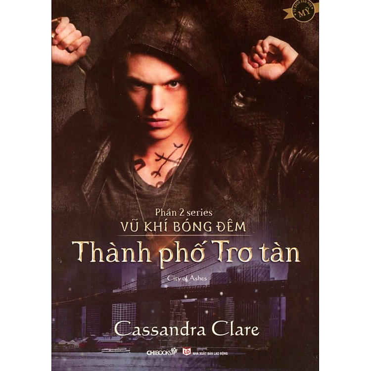 Sách Series Vũ Khí Bóng Đêm - Phần 2: Thành Phố Tro Tàn