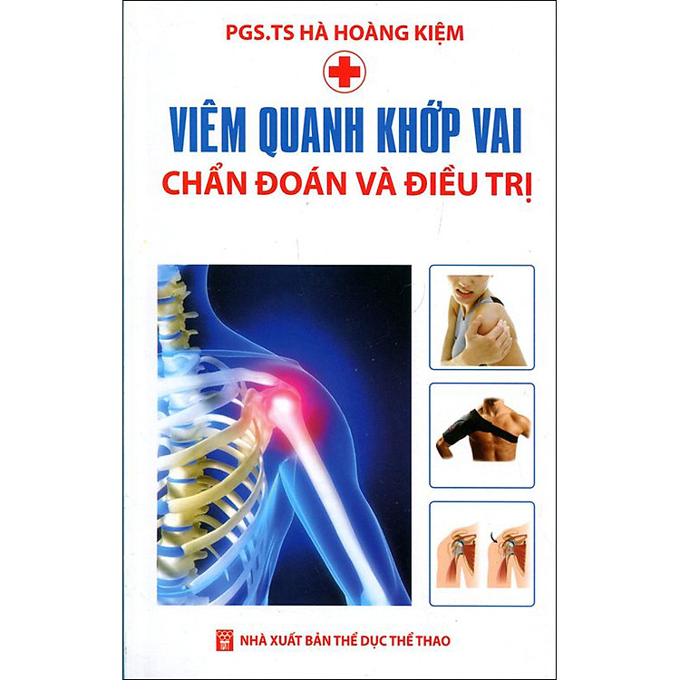 Sách Viêm Quanh Khớp Vai - Chẩn Đoán Và Điều Trị