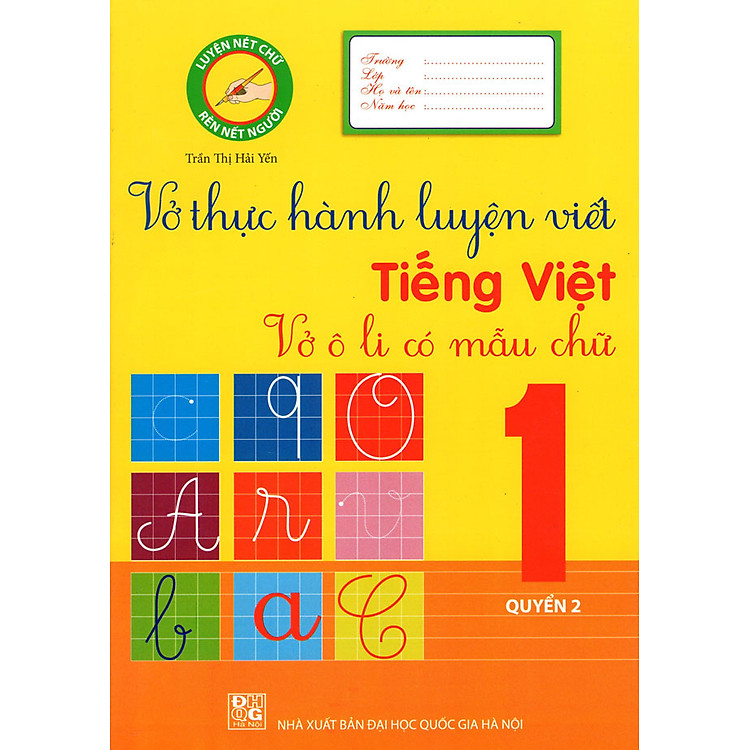 Sách Vở Thực Hành Luyện Viết Tiếng Việt Lớp 1 (Quyển 2)