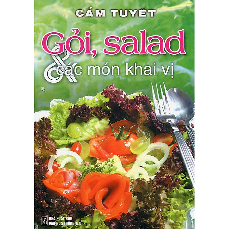 Sách Gỏi, Salad Và Các Món Khai Vị (Tái Bản)