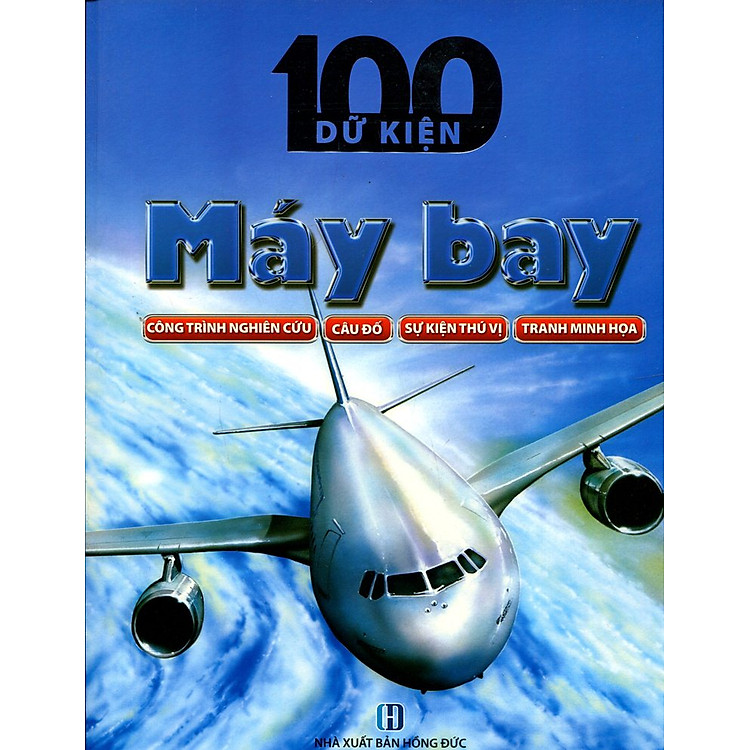 Sách 100 Dữ Kiện - Máy Bay