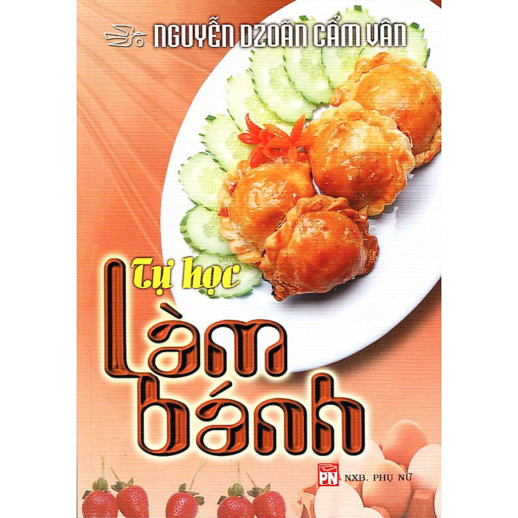 Sách Tự Học Làm Bánh (Tái Bản)