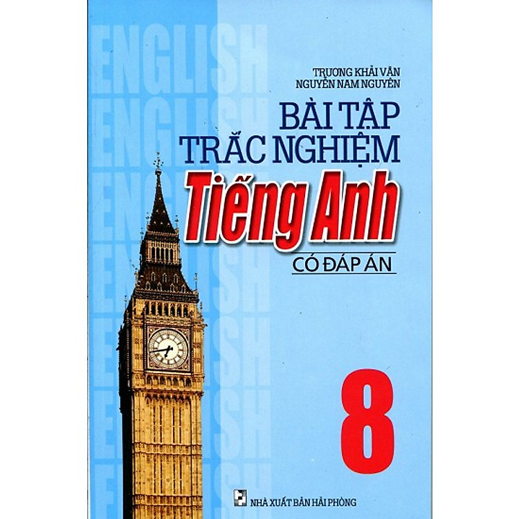 Sách Bài Tập Trắc Nghiệm Tiếng Anh Lớp 8 (Có Đáp Án)