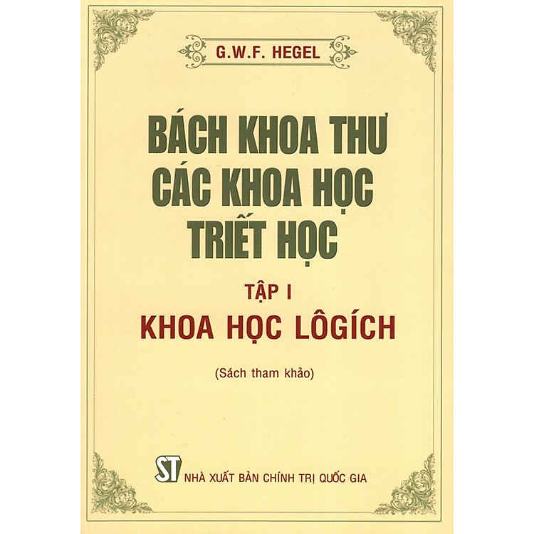 Sách Bách Khoa Thư Các Khoa Học Triết Học (Tập I) - Khoa Học Lôgích