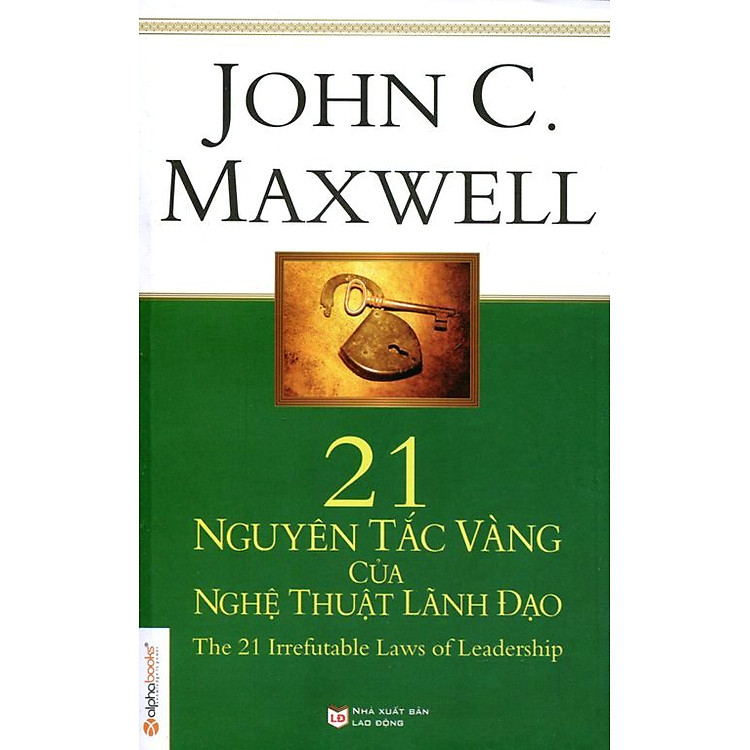 21 Nguyên Tắc Vàng Lãnh Đạo – Tái Bản