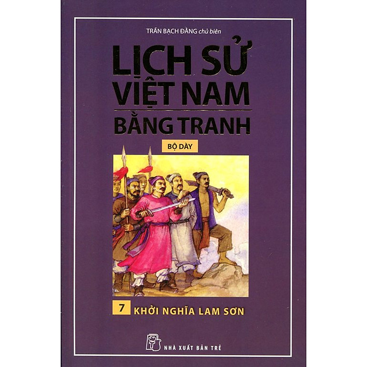 Sách Lịch Sử Việt Nam Bằng Tranh (Tập 7) - Khởi Nghĩa Lam Sơn