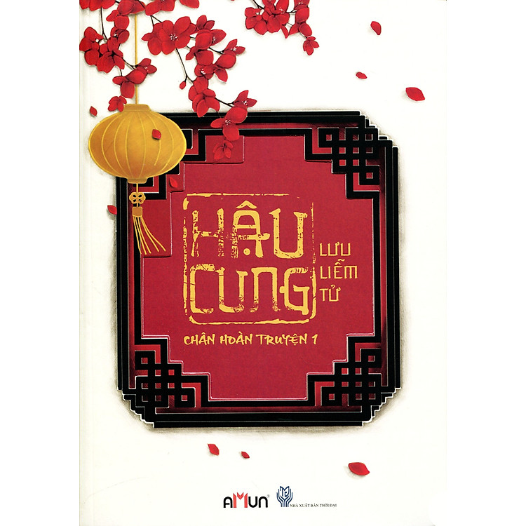 Hậu Cung Chân Hoàn Truyện (Tập 1)