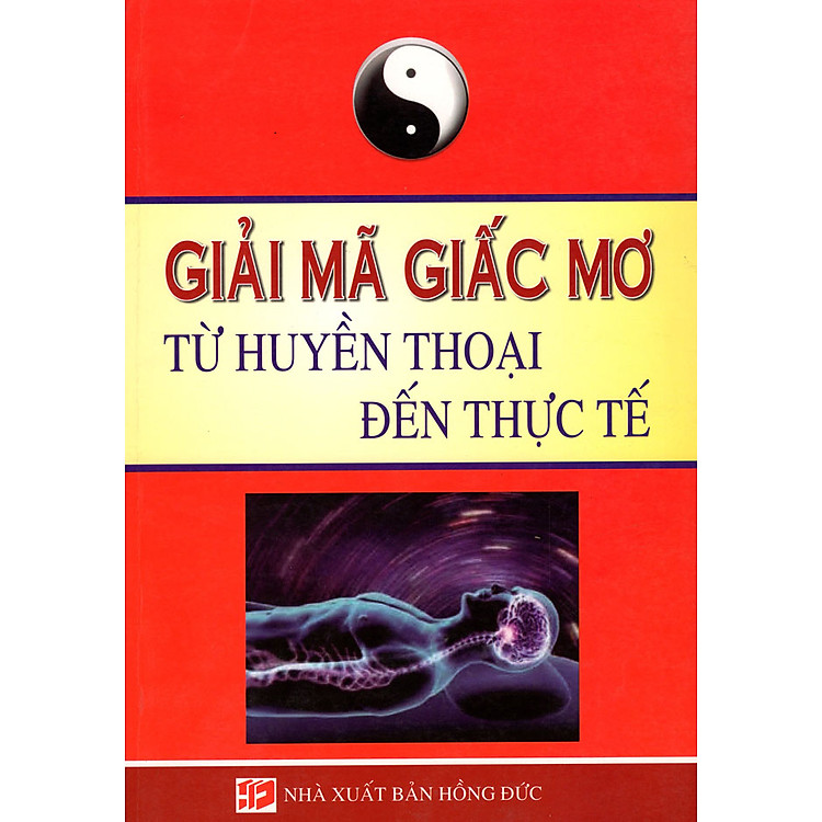 Giải Mã Giấc Mơ – Từ Huyền Thoại Đến Thực Tế