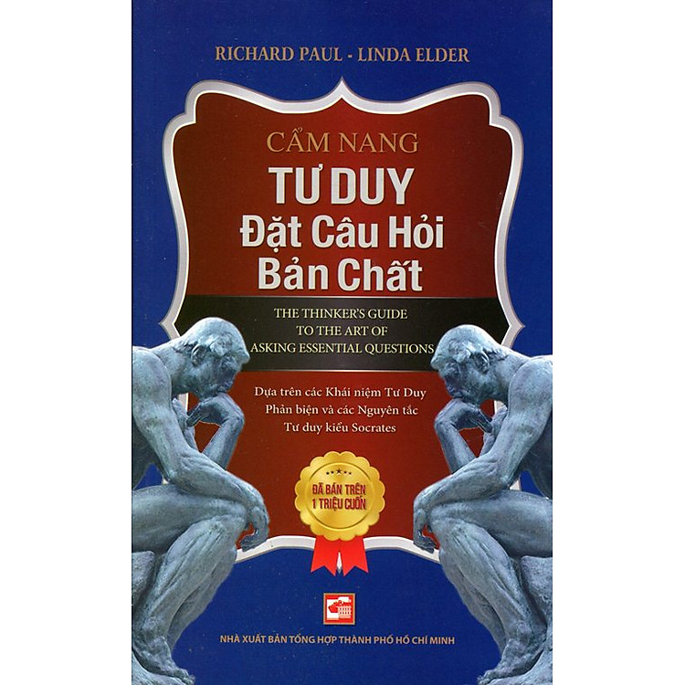Cẩm Nang Tư Duy Đặt Câu Hỏi Bản Chất
