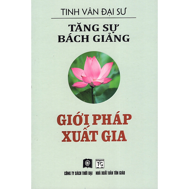 Tăng Sự Bách Giảng – Giới Pháp Xuất Gia