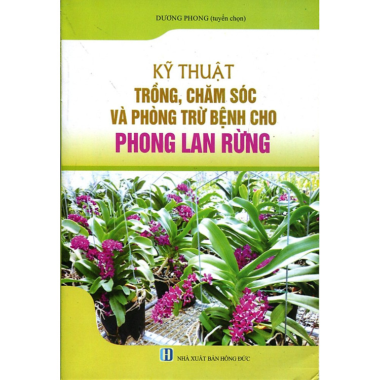 Sách Kỹ Thuật Trồng, Chăm Sóc Và Trừ Bệnh Cho Phong Lan Rừng