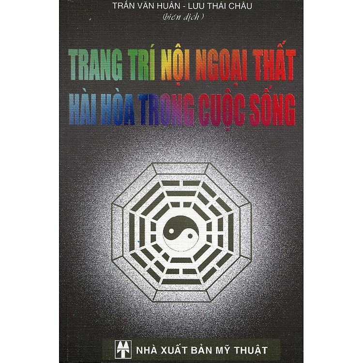 Sách Trang Trí Nội Ngoại Thất - Hài Hòa Trong Cuộc Sống