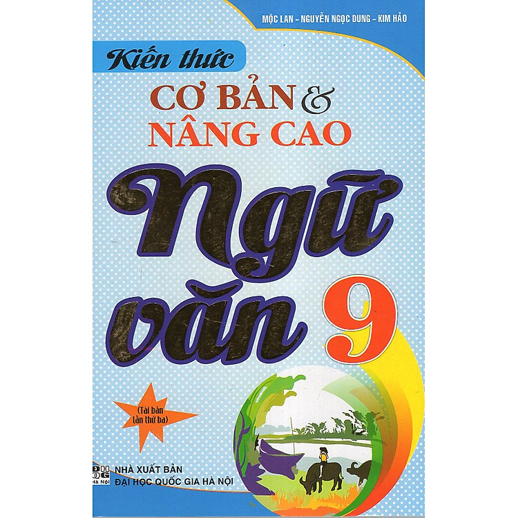 Sách Kiến Thức Cơ Bản Và Nâng Cao Ngữ Văn 9