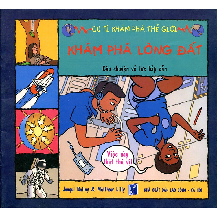 Sách Cu Tí Khám Phá Thế Giới - Khám Phá Lòng Đất