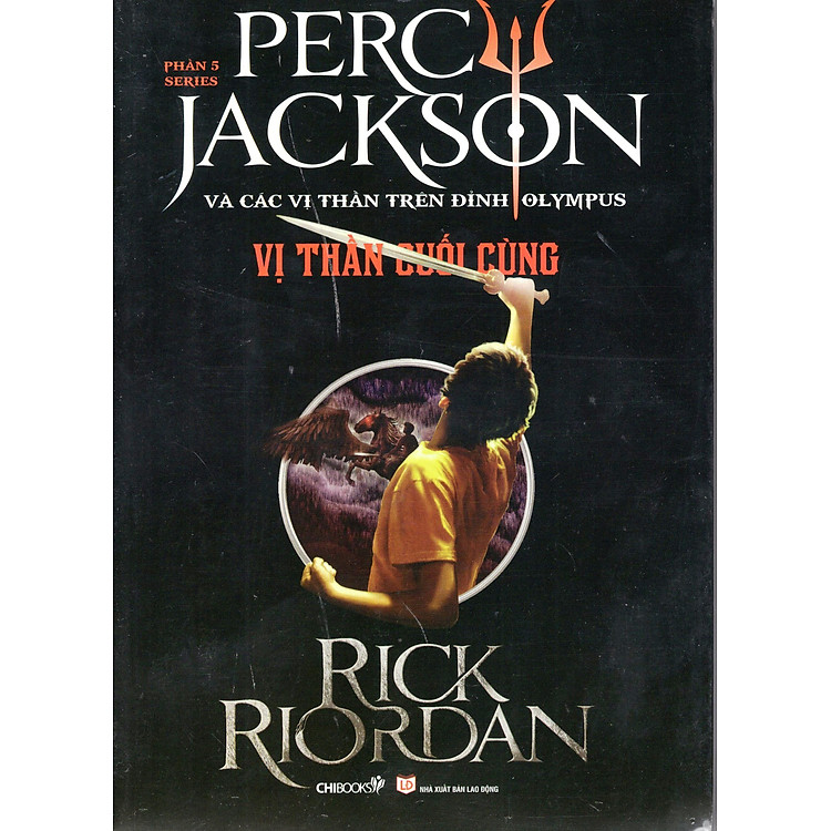 Sách Percy Jackson Tập 5: Vị Thần Cuối Cùng (Tái Bản 2014)