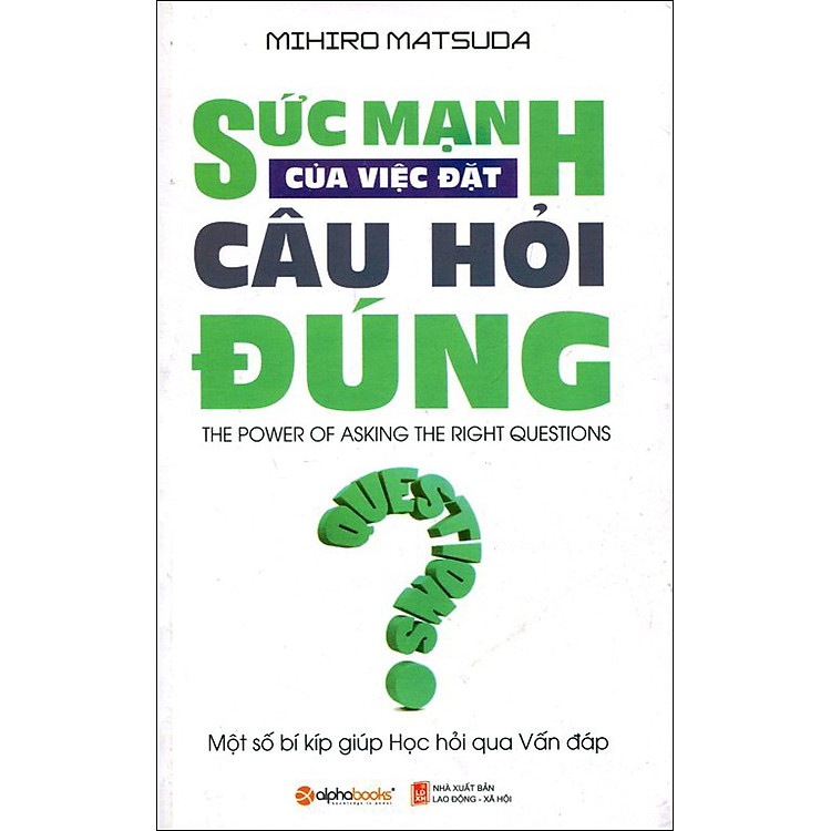 Sức Mạnh Của Việc Đặt Câu Hỏi Đúng