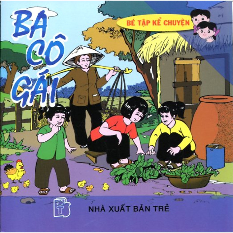 Sách Bé Tập Kể Chuyện - Ba Cô Gái (Tái Bản)