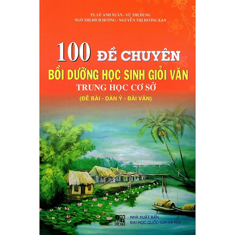 Sách 100 Đề Chuyên Bồi Dưỡng Học Sinh Giỏi Văn THCS